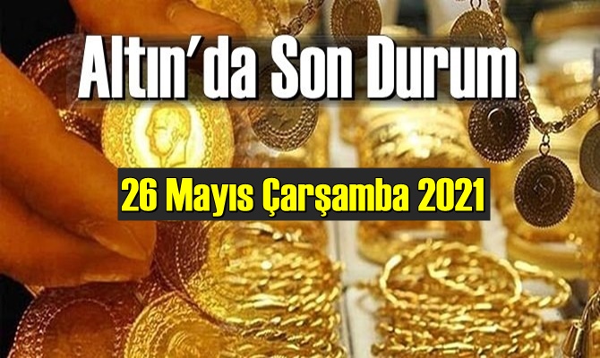 26 Mayıs Çarşamba 2021 Bankalar ve serbest piyasa’da Tam