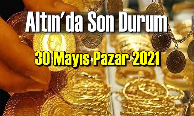 30 Mayıs Pazar 2021 Bankalar ve serbest piyasa’da Tam