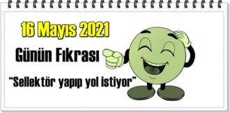 Günün Komik Fıkrası –Sellektör yapıp yol istiyor