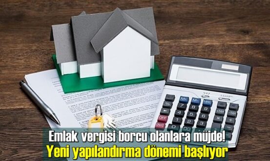 Emlak vergisi borcu olanlara müjde! Yeni yapılandırma dönemi başlıyor