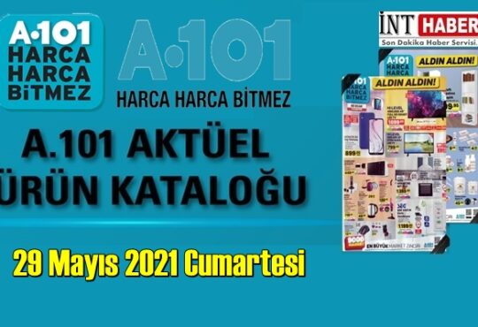 29 Mayıs 2021 Cumartesi Hafta sonu A101 aktüel ürünler kataloğu açıklandı