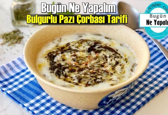 Bulgurlu Pazı Çorbası Tarifi