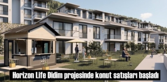 Horizon Life Didim projesinde konut satışları başladı