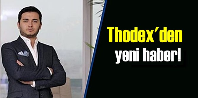 Thodex'den yeni haber! Özer'i yakalama çalışmaları sürüyor