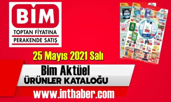 25 Mayıs 2021 Salı BİM aktüel ürünler kataloğu açıklandı