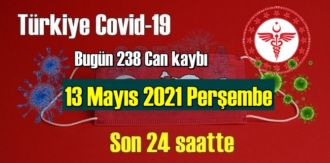 13 Mayıs 2021 Perşembe virüs verileri yayınlandı