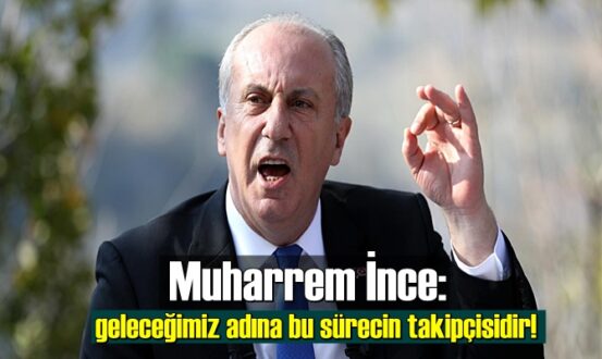 Muharrem İnce: