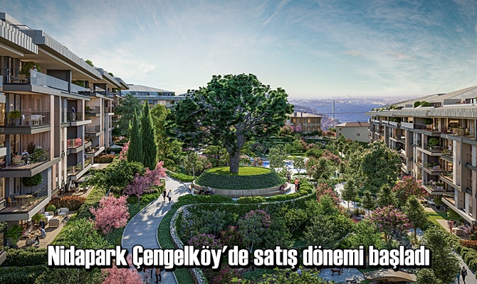 Nidapark Çengelköy'de satış dönemi başladı.