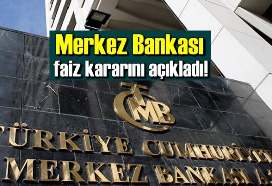 17 Haziran/ Merkez Bankası faiz kararı! yüzde 19'da sabit kaldı