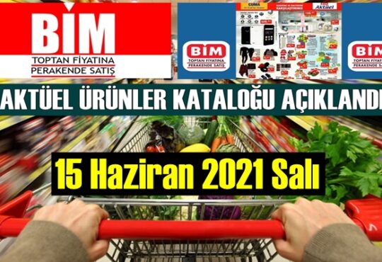 15 Haziran 2021 Salı BİM aktüel ürünler kataloğu açıklandı