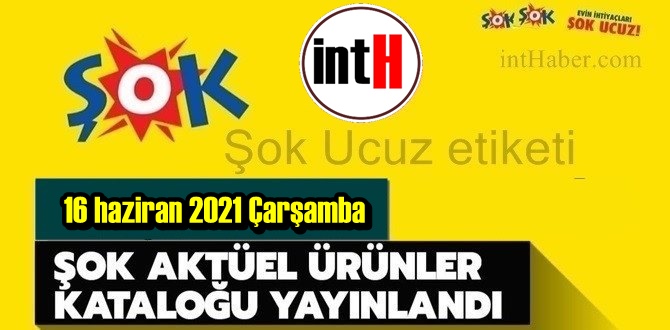 16 haziran 2021 Çarşamba ŞOK aktüel ürünler kataloğu açıklandı