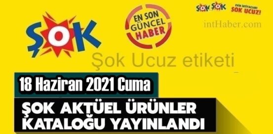 18 Haziran 2021 Cuma ŞOK aktüel ürünler kataloğu açıklandı