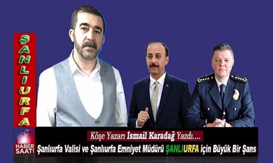 Başarılı Köşe yazarı İsmail Karadağ'ın son köşe yazısı: ŞANLIURFALIYIZ