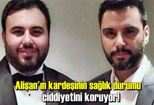 Alişan'ın kardeşi Selçuk Tektaş'ın sağlık durumu stabil ciddiyetini koruyor!