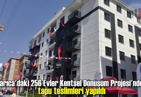 Darıca'daki 256 Evler Kentsel Dönüşüm Projesi'nde tapu teslimleri yapıldı