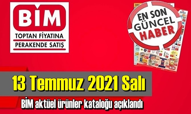 Bim aktüel ürünler 13 Temmuz Salı kataloğu paylaşıldı