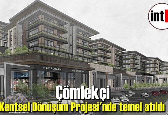 Çömlekçi Kentsel Dönüşüm Projesi'nde temel atıldı.