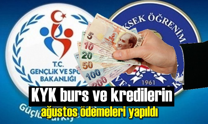 KYK burs ve kredilerin ağustos ödemeleri yapıldı