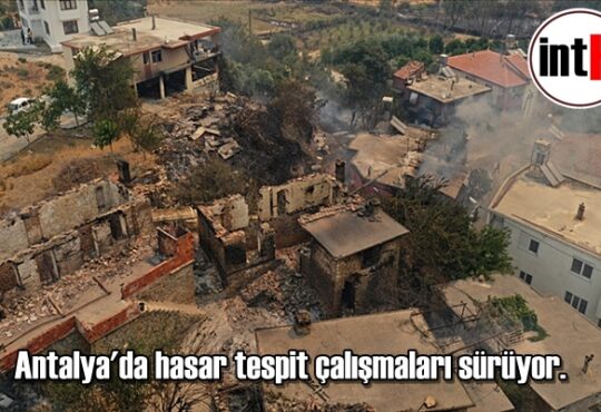Antalya'da hasar tespit çalışmaları sürüyor.