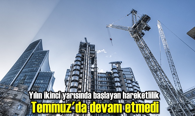 Yılın ikinci yarısında başlayan hareketlilik Temmuz'da devam etmedi