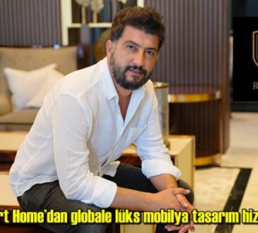 Richart Home’dan globale lüks mobilya tasarım hizmeti