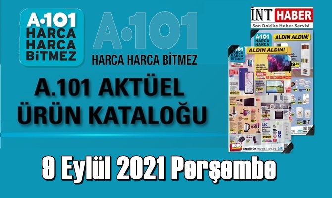 Bugün 9 Eylül 2021 Perşembe A101 aktüel ürünler kataloğu açıklandı