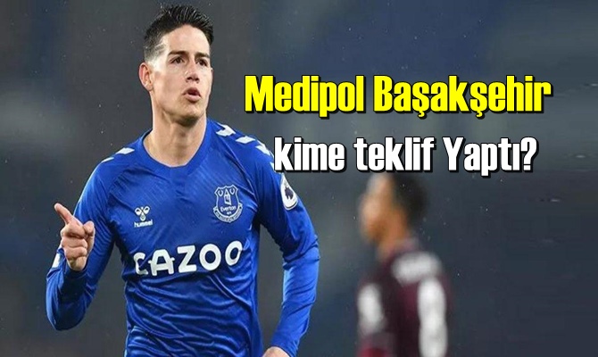 Medipol Başakşehir kime teklif Yaptı?