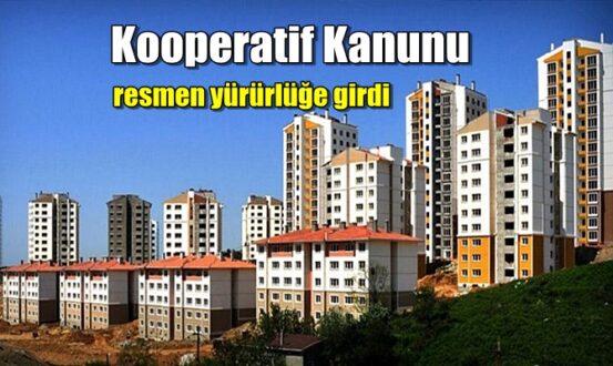Kooperatif Kanunu resmen yürürlüğe girdi. İşte detayları