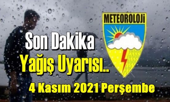Bölgelerimizin 4 Kasım 2021 Perşembe Hava tahmin Raporu paylaşıldı