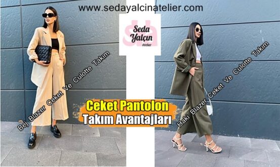 Pantolon Takım Avantajları