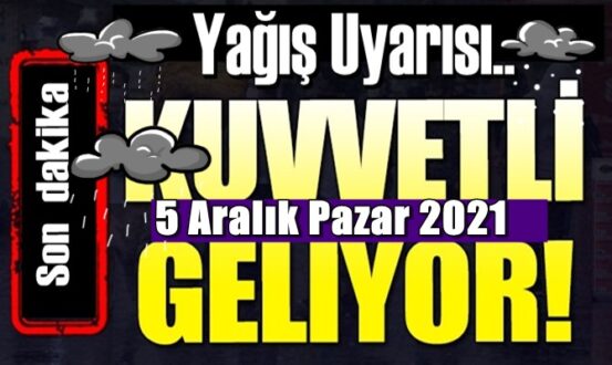 5 Aralık Pazar 2021