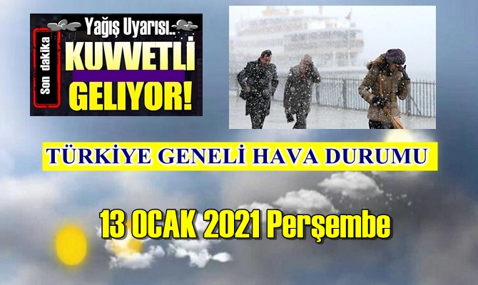 13 OCAK 2021 Perşembe