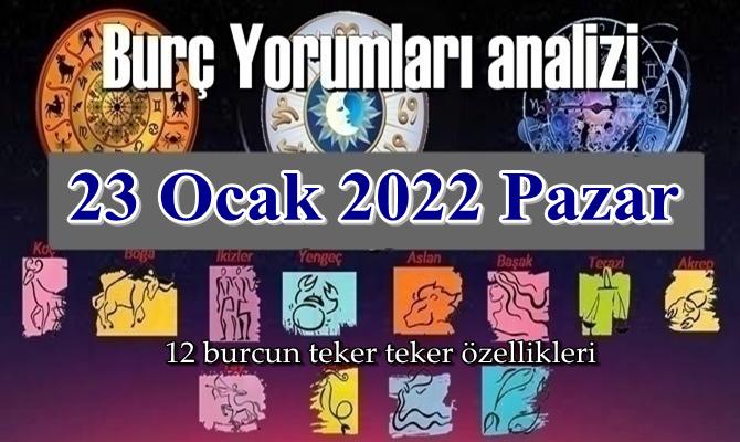 Şimdi sırasıyla tüm burçların bugünkü ( 23 Ocak 2022 Pazar ) yorumlarına bakalım.