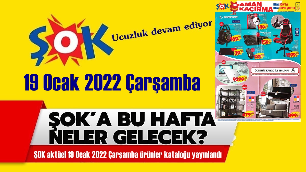 ŞOK aktüel 19 Ocak 2022 Çarşamba ürünler kataloğu yayınlandı