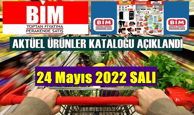 Bim Haftalık fırsat ürünleri kataloğu 24 Mayıs 2022 Salı Paylaşıldı