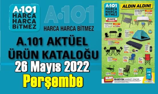 Şimdi 26 Mayıs 2022 Perşembe gününden itibaren geçerli olacak A101 Aktüel Ürünler Kataloğu ile gelecek ürünleri ve bu ürünlerin cazip fiyatlarını listeleyelim;