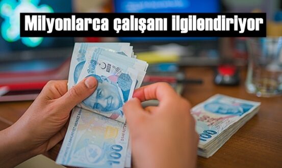 Milyonlarca çalışanı ilgilendiriyor..Avans ödeniyor!