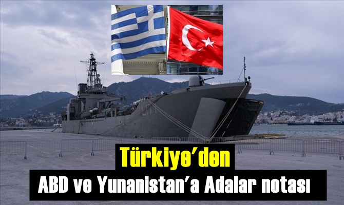 Türkiye'den, ABD ve Yunanistan'a Tepki!..