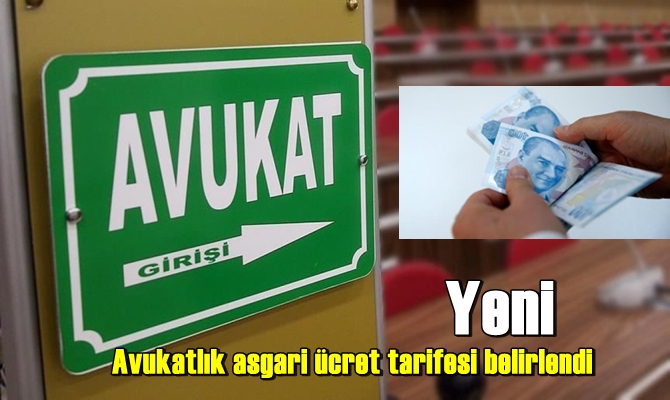 Yeni Zamlı Avukatlık asgari ücret tarifesi belirlendi