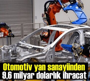 Otomotiv yan sanayii Yükseliş ivmesinde