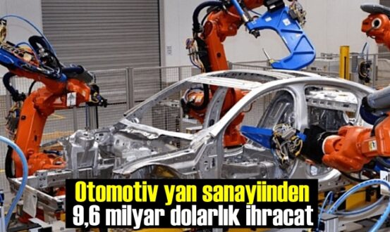 Otomotiv yan sanayii Yükseliş ivmesinde