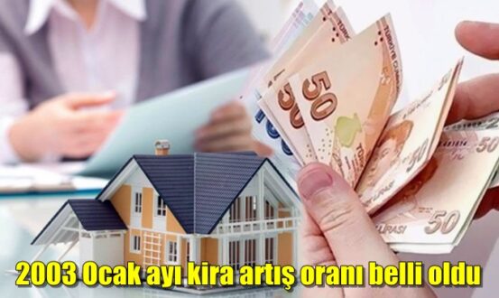 2023 Ocak ayı kira artış oranı açıklandı..