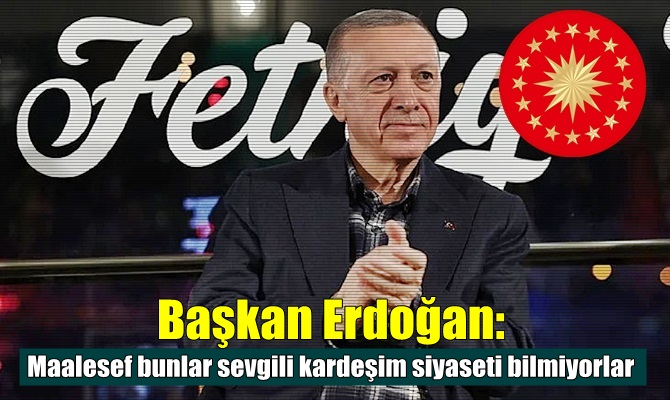 Başkan Erdoğan