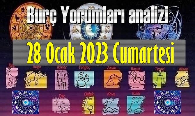 Bugün Tüm Burçların 28 Ocak 2023 Cumartesi gününe ait Yorumularını inceleyelim