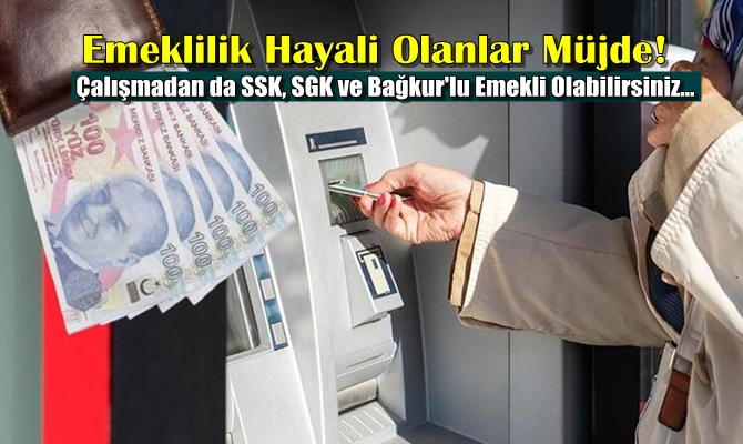 Dışarıdan prim ödeyerek emekli olunabilir