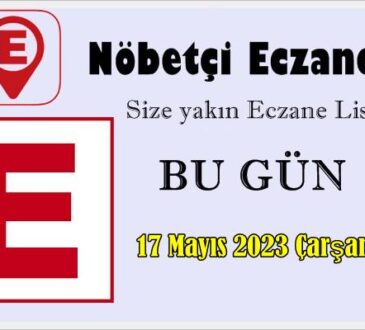 Bugün ve 17 Mayıs 2023 Çarşamba , Türkiye Genelindeki size en yakın Nöbetçi Eczaneler Listesini Sayfamızda Bulabilirsiniz