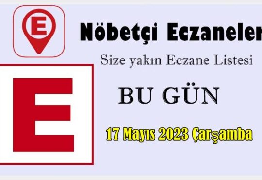 Bugün ve 17 Mayıs 2023 Çarşamba , Türkiye Genelindeki size en yakın Nöbetçi Eczaneler Listesini Sayfamızda Bulabilirsiniz