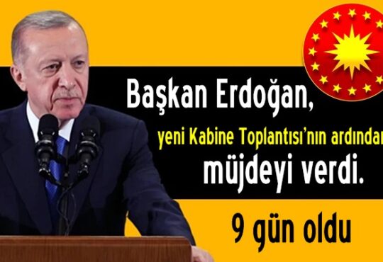 Başkan Erdoğan;