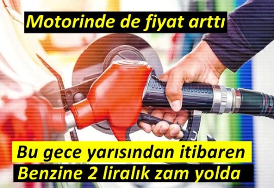 Motorinde de fiyat arttı