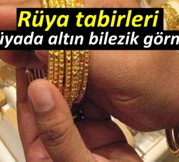 Rüyada altın bilezik görmek